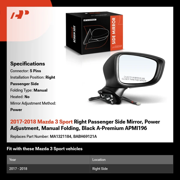 2017-2018 Mazda 3 Sport Right Passenger Side Mirror, Power Adjustment, Manual Folding, Black A-Premium APMI196