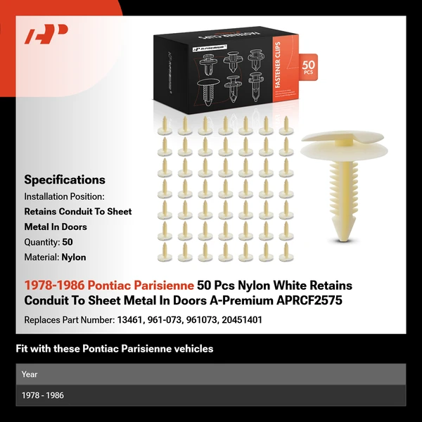 1978-1986 Pontiac Parisienne 50 Pcs Nylon White Retains Conduit To Sheet Metal In Doors A-Premium APRCF2575