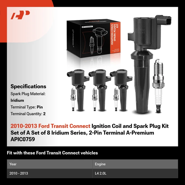 2010-2013 Ford Transit Connect Ignition Coil and Spark Plug Kit Set of A Set of 8 Iridium Series, 2-Pin Terminal A-Premium APIC0759
