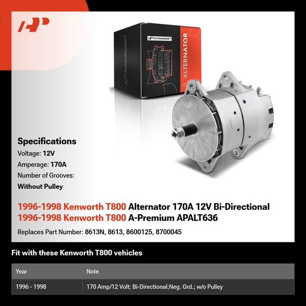 1996-1998 Kenworth T800 Alternator 170A 12V Bi-Directional 1996-1998 Kenworth T800 A-Premium APALT636