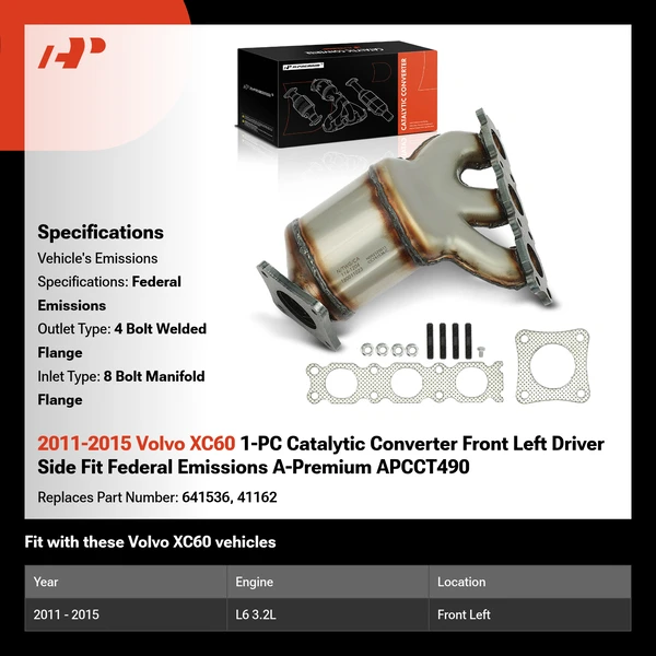 2011-2015 Volvo XC60 1-PC Catalytic Converter Front Left Driver Side Fit Federal Emissions A-Premium APCCT490