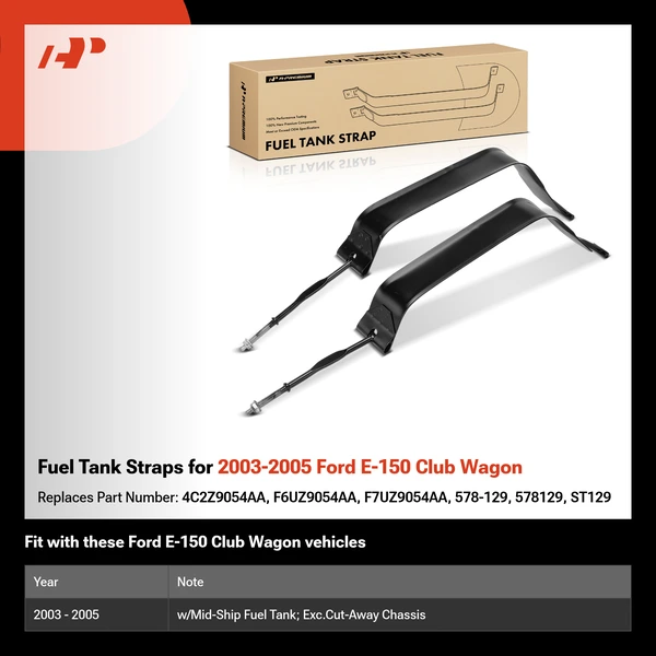 Fuel Tank Straps for 2003-2005 Ford E-150 Club Wagon
