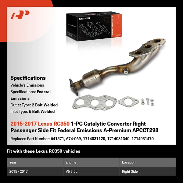 2015-2017 Lexus RC350 1-PC Catalytic Converter Right Passenger Side Fit Federal Emissions A-Premium APCCT298