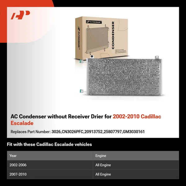 AC Condenser without Receiver Drier for 2002-2010 Cadillac Escalade