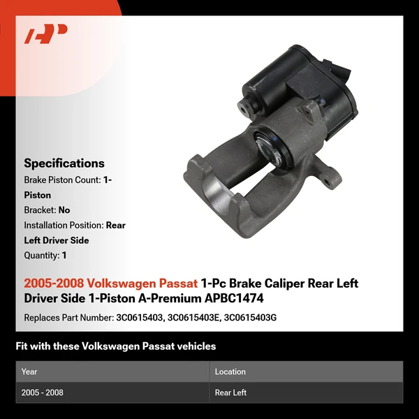 2005-2008 Volkswagen Passat 1-Pc Brake Caliper Rear Left Driver Side 1-Piston A-Premium APBC1474