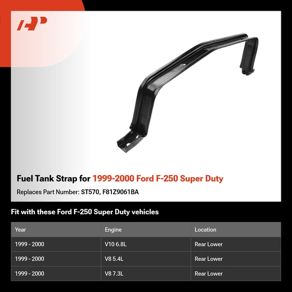 Fuel Tank Strap for 1999-2000 Ford F-250 Super Duty