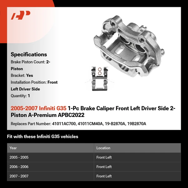 2005-2007 Infiniti G35 1-Pc Brake Caliper Front Left Driver Side 2-Piston A-Premium APBC2022