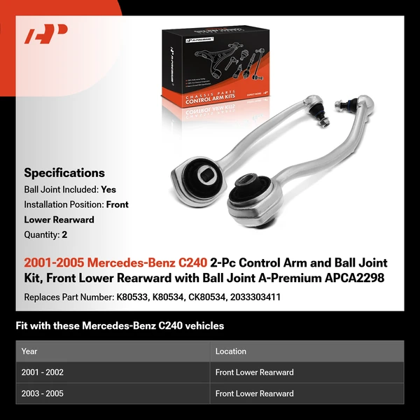 2001-2005 Mercedes-Benz C240 2-Pc Control Arm and Ball Joint Kit, Front Lower Rearward with Ball Joint A-Premium APCA2298