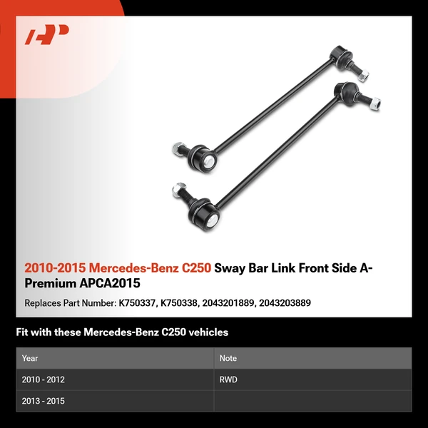 2010-2015 Mercedes-Benz C250 Sway Bar Link Front Side A-Premium APCA2015