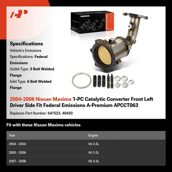 2004-2008 Nissan Maxima 1-PC Catalytic Converter Front Left Driver Side Fit Federal Emissions A-Premium APCCT063