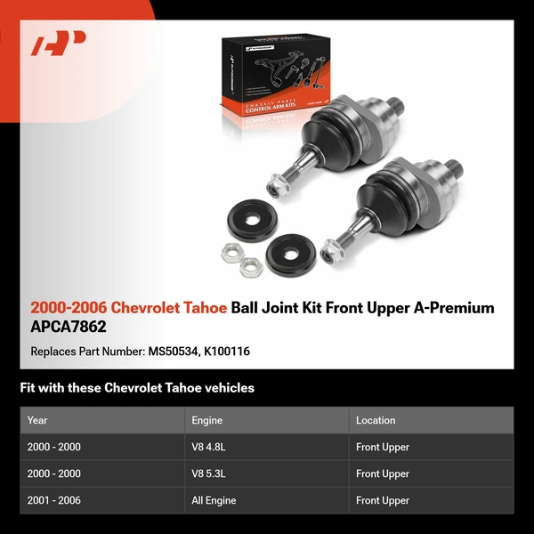 2000-2006 Chevrolet Tahoe Ball Joint Kit Front Upper A-Premium APCA7862