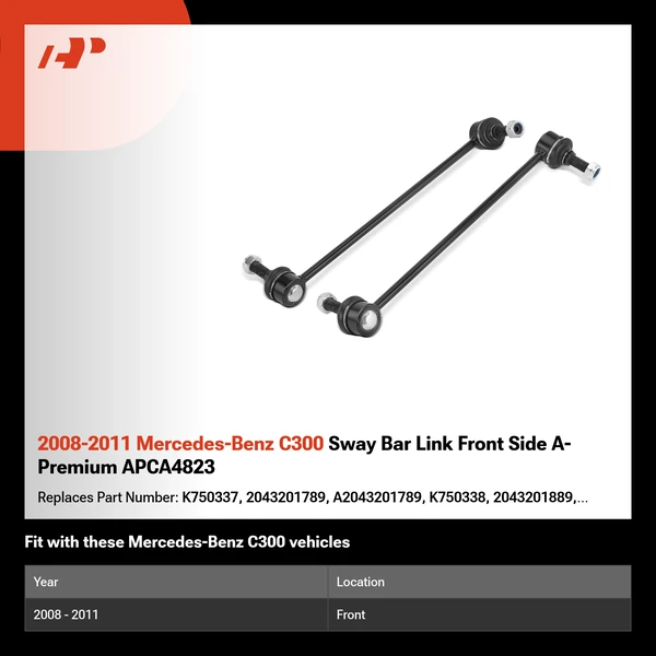 2008-2011 Mercedes-Benz C300 Sway Bar Link Front Side A-Premium APCA4823