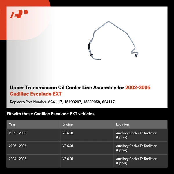 Upper Transmission Oil Cooler Line Assembly for 2002-2006 Cadillac Escalade EXT