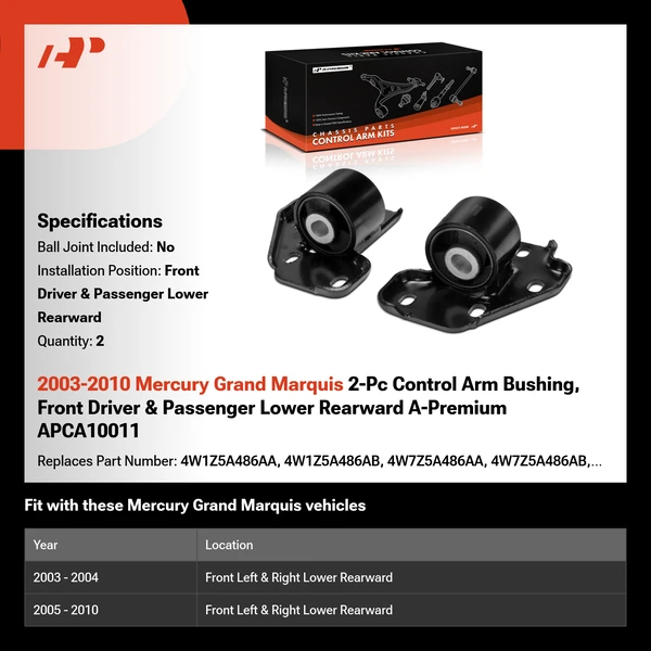2003-2010 Mercury Grand Marquis 2-Pc Control Arm Bushing, Front Driver & Passenger Lower Rearward A-Premium APCA10011