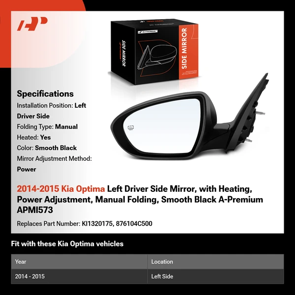 2014-2015 Kia Optima Left Driver Side Mirror, with Heating, Power Adjustment, Manual Folding, Smooth Black A-Premium APMI573