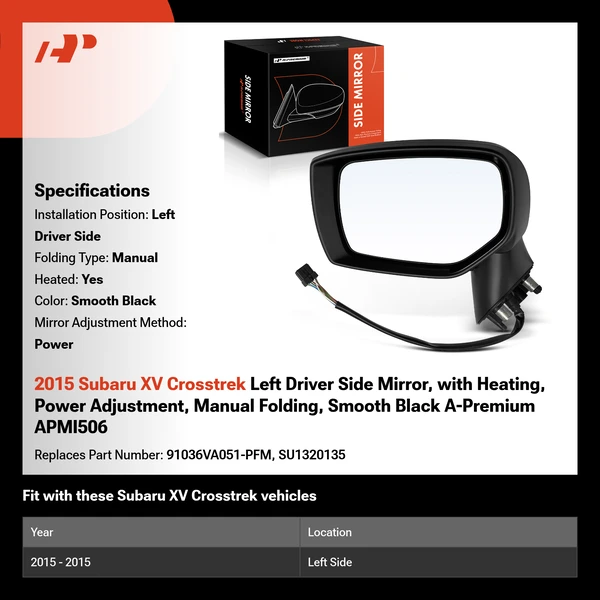 2015 Subaru XV Crosstrek Left Driver Side Mirror, with Heating, Power Adjustment, Manual Folding, Smooth Black A-Premium APMI506