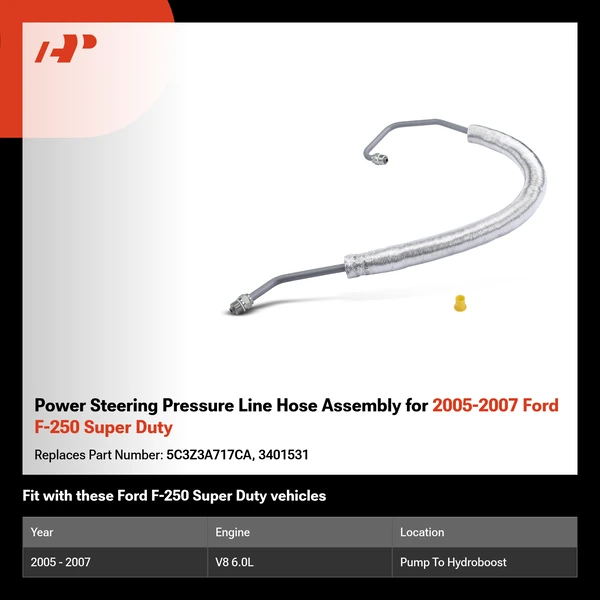 Power Steering Pressure Line Hose Assembly for 2005-2007 Ford F-250 Super Duty