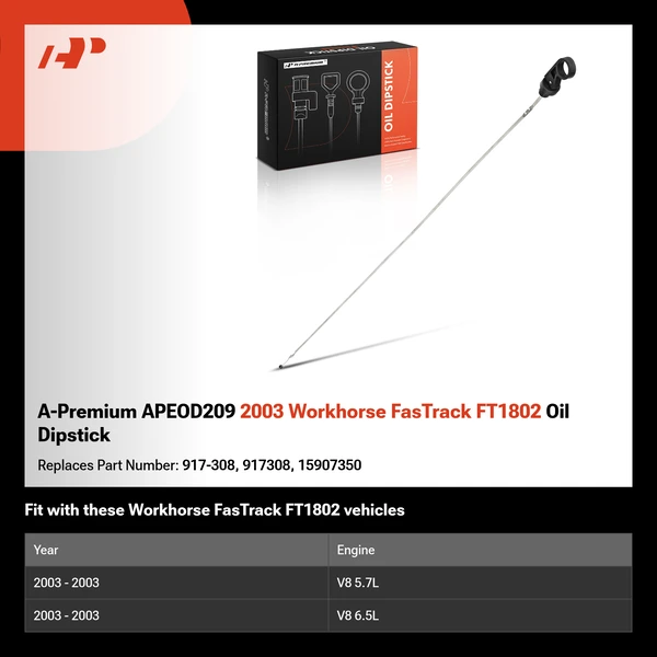 A-Premium APEOD209 2003 Workhorse FasTrack FT1802 Oil Dipstick