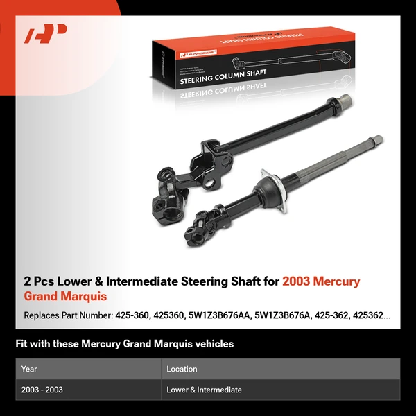 2 Pcs Lower & Intermediate Steering Shaft for 2003 Mercury Grand Marquis