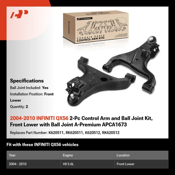 2004-2010 INFINITI QX56 2-Pc Control Arm and Ball Joint Kit, Front Lower with Ball Joint A-Premium APCA1673
