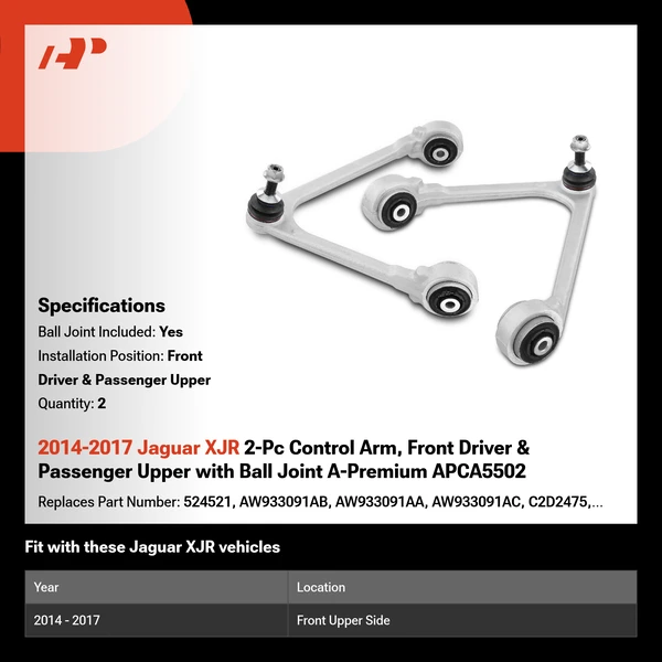 2014-2017 Jaguar XJR 2-Pc Control Arm, Front Driver & Passenger Upper with Ball Joint A-Premium APCA5502