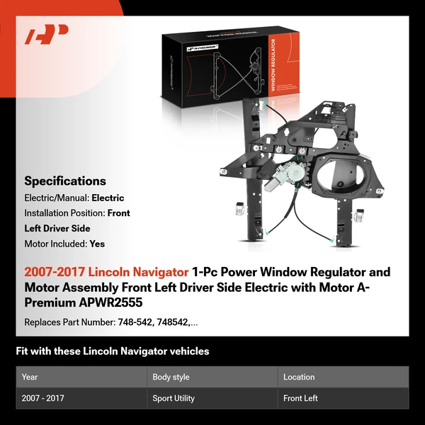 2007-2017 Lincoln Navigator 1-Pc Power Window Regulator and Motor Assembly Front Left Driver Side Electric with Motor A-Premium APWR2555