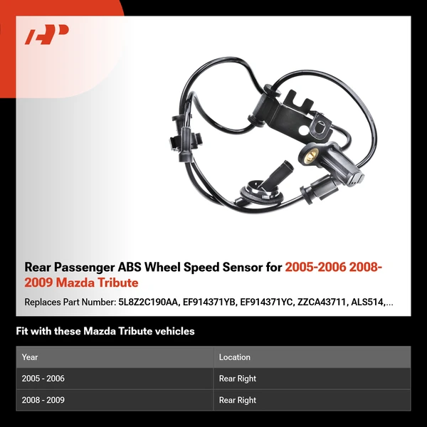 Rear Passenger ABS Wheel Speed Sensor for 2005-2006 2008-2009 Mazda Tribute