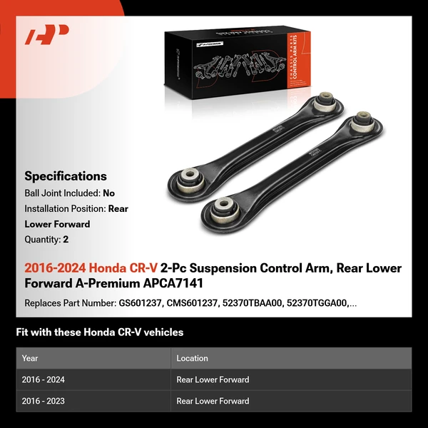 2016-2024 Honda CR-V 2-Pc Suspension Control Arm, Rear Lower Forward A-Premium APCA7141