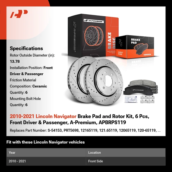 2010-2021 Lincoln Navigator Brake Pad and Rotor Kit, 6 Pcs, Front Driver & Passenger, A-Premium, APBRPS119