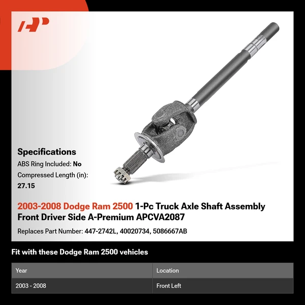 2003-2008 Dodge Ram 2500 1-Pc Truck Axle Shaft Assembly Front Driver Side A-Premium APCVA2087