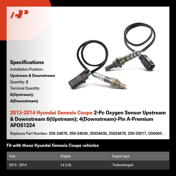 2013-2014 Hyundai Genesis Coupe 2-Pc Oxygen Sensor Upstream & Downstream 6(Upstream); 4(Downstream)-Pin A-Premium APOS1224