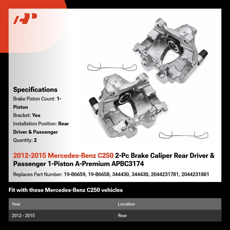 2012-2015 Mercedes-Benz C250 2-Pc Brake Caliper Rear Driver & Passenger 1-Piston A-Premium APBC3174