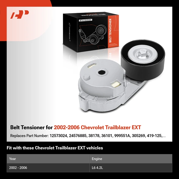 Belt Tensioner for 2002-2006 Chevrolet Trailblazer EXT