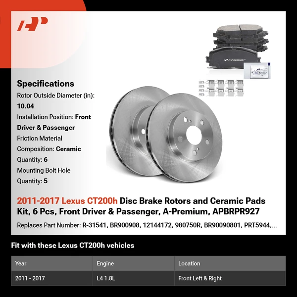 2011-2017 Lexus CT200h Disc Brake Rotors and Ceramic Pads Kit, 6 Pcs, Front Driver & Passenger, A-Premium, APBRPR927
