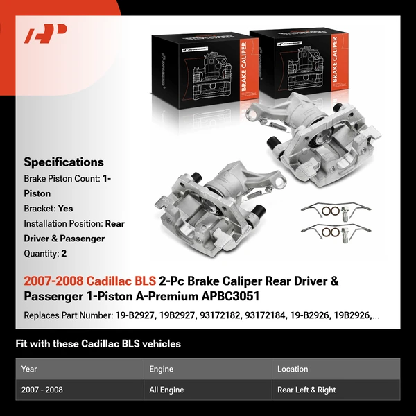 2007-2008 Cadillac BLS 2-Pc Brake Caliper Rear Driver & Passenger 1-Piston A-Premium APBC3051