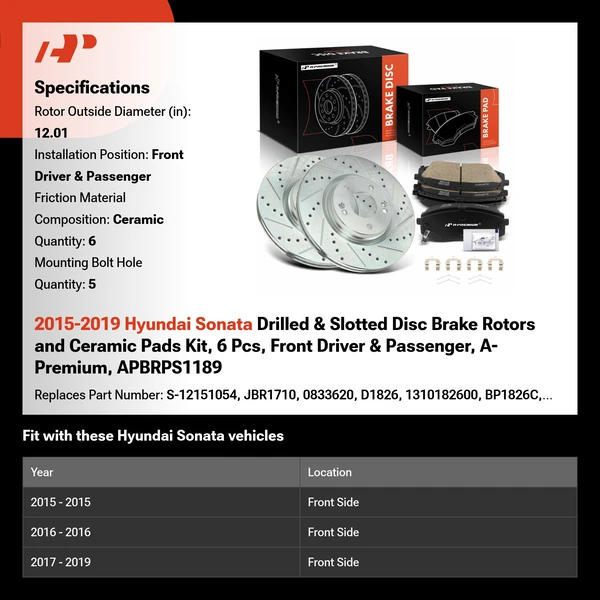 2015-2019 Hyundai Sonata Drilled & Slotted Disc Brake Rotors and Ceramic Pads Kit, 6 Pcs, Front Driver & Passenger, A-Premium, APBRPS1189