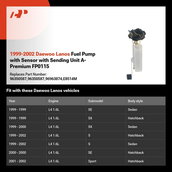 1999-2002 Daewoo Lanos Fuel Pump with Sensor with Sending Unit A-Premium FP0115