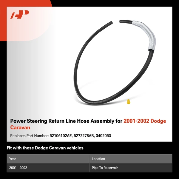 Power Steering Return Line Hose Assembly for 2001-2002 Dodge Caravan