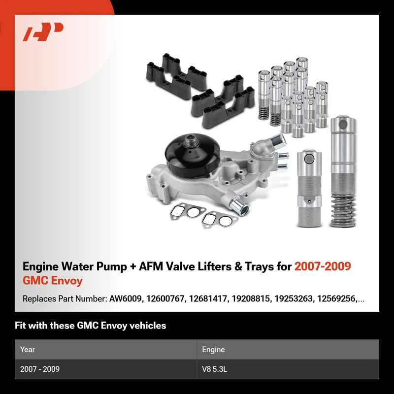 Engine Water Pump + AFM Valve Lifters & Trays for 2007-2009 GMC Envoy