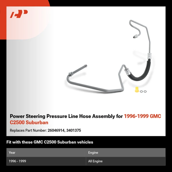 Power Steering Pressure Line Hose Assembly for 1996-1999 GMC C2500 Suburban