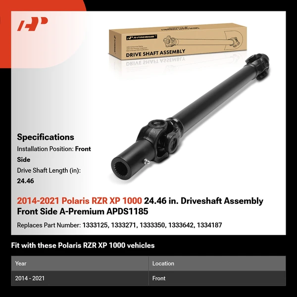 2014-2021 Polaris RZR XP 1000 24.46 in. Driveshaft Assembly Front Side A-Premium APDS1185
