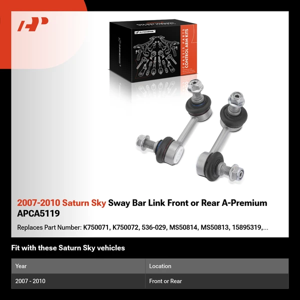 2007-2010 Saturn Sky Sway Bar Link Front or Rear A-Premium APCA5119