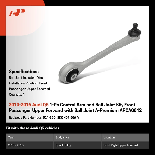 2013-2016 Audi Q5 1-Pc Control Arm and Ball Joint Kit, Front Passenger Upper Forward with Ball Joint A-Premium APCA0042