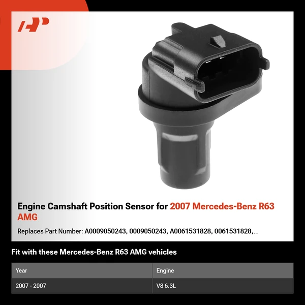 Engine Camshaft Position Sensor for 2007 Mercedes-Benz R63 AMG