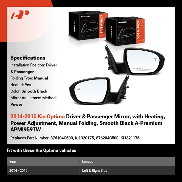 2014-2015 Kia Optima Driver & Passenger Mirror, with Heating, Power Adjustment, Manual Folding, Smooth Black A-Premium APMI959TW