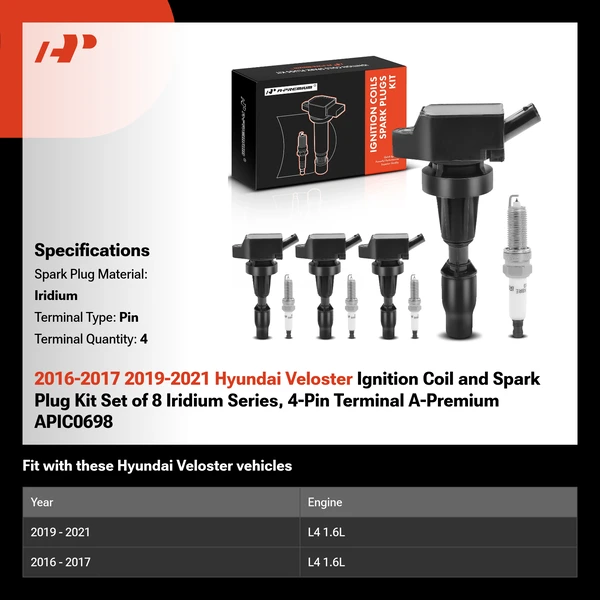 2016-2017 2019-2021 Hyundai Veloster Ignition Coil and Spark Plug Kit Set of 8 Iridium Series, 4-Pin Terminal A-Premium APIC0698