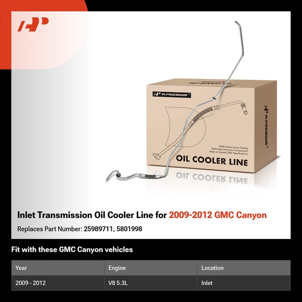 Inlet Transmission Oil Cooler Line for 2009-2012 GMC Canyon
