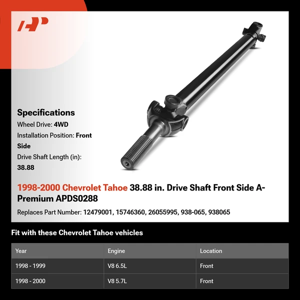1998-2000 Chevrolet Tahoe 38.88 in. Drive Shaft Front Side A-Premium APDS0288