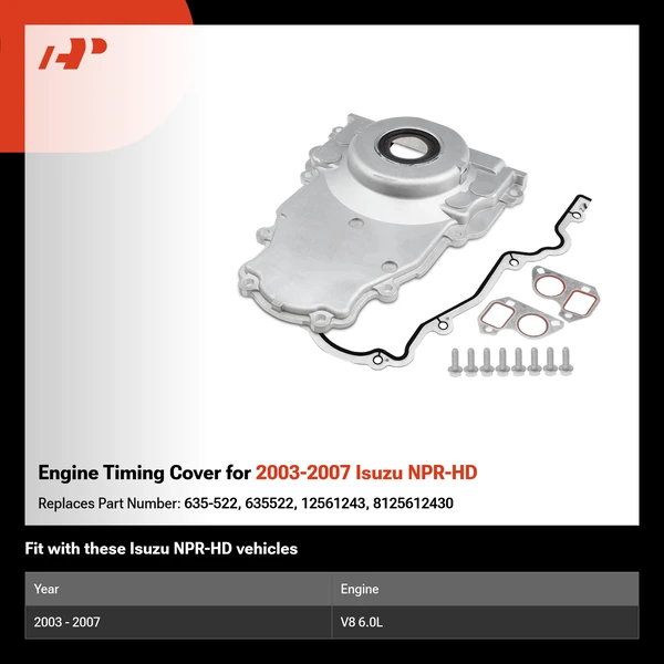 Engine Timing Cover for 2003-2007 Isuzu NPR-HD