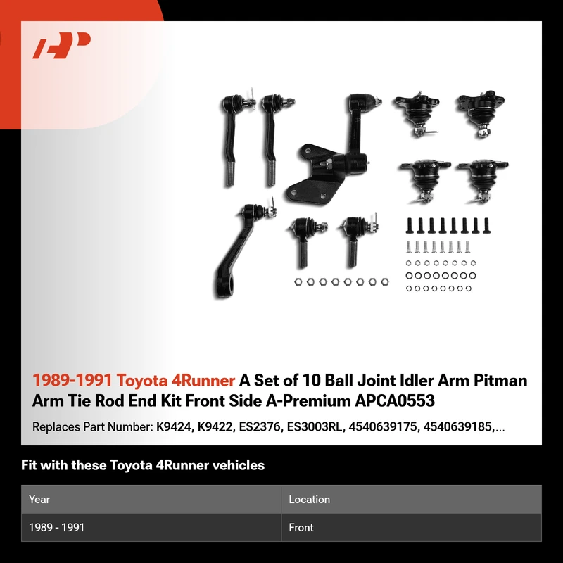 1989-1991 Toyota 4Runner A Set of 10 Ball Joint Idler Arm Pitman Arm Tie Rod End Kit Front Side A-Premium APCA0553